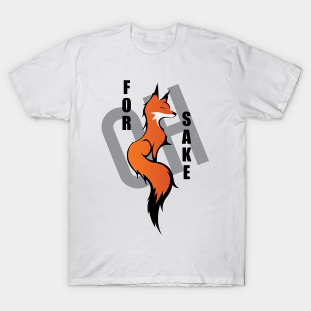 Oh, For Fox Sake T-Shirt by Sweet Miya